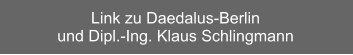 Link zu Daedalus-Berlin und Dipl.-Ing. Klaus Schlingmann
