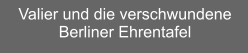 Valier und die verschwundene  Berliner Ehrentafel